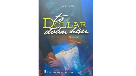 Đọc “Tờ dollar đoản hậu” - Ngẫm về “thế thái nhân tình” 
